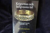 Krigarnas och helgonens tid.  V&auml;steuropas historia  400-800 e.Kr.