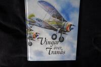 Vingar &ouml;ver Tran&aring;s.  Norra Sm&aring;lands flyhistoria med f&ouml;rgreningar &ouml;ver hela v&auml;rlden