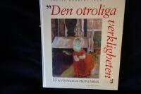 Den otroliga verkligheten.  13 kvinnliga pionj&auml;rer