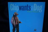 Chip wants a Dog.
