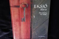 Eksj&ouml; 600 &aring;r.  M&auml;nniskorna och staden.