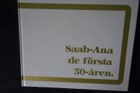 Saab-Ana de f&ouml;rsta 50-&aring;ren