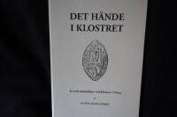 Det h&auml;nde i klostret.  &Aring;r och m&auml;nniskor vid klostret i Vreta.