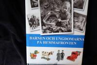 Barnen och ungdomarna p&aring; hemmafronten.  Finland 1939-1945