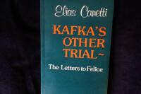Kafkas Other Trial.  The Letters to Felice