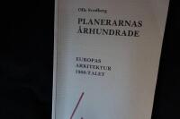 Planerarnas &Aring;rhundrade.  Europas arkitektur 1900-talet.