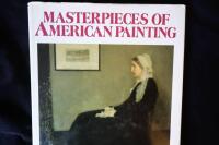 Masterpieces of American Painting.