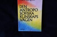 Den antroposofiska kunskapsv&auml;gen.