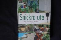 Snickra ute