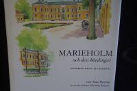 Marieholm och dess h&ouml;vdingar.  historien om ett residens.