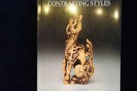 Contrasting Styles.  A Loan Exhibition Of Netsuke & Kizeruzutsu Fom Private English Collection