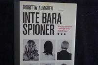 Inte bara spioner.  Stasi-infiltration i Sverige under kalla kriget.