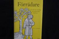 F&ouml;rr&auml;dare.  En bok om om&ouml;jliga och n&ouml;dv&auml;ndiga lojaliteter.