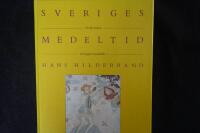 Sveriges Medeltid.  Tredje boken.  De h&ouml;gste i samh&auml;llet.