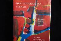 Den litografiska stenen.  En k&auml;rleksf&ouml;rklaring till litografin.