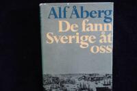 De fann Sverige &aring;t oss.