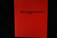 John Mattson.  Ett byggm&auml;starliv