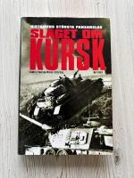Slaget om Kursk : historiens st&ouml;rsta pansarslag