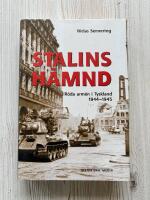 Stalins h&auml;mnd : R&ouml;da arm&eacute;n i Tyskland 1944-45