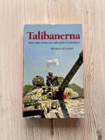 Talibanerna : Islam, oljan och det nya maktspelet i Centralasien