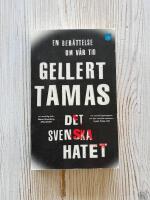 Det svenska hatet : En ber&auml;ttelse om v&aring;r tid