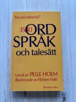 3530 Ordspr&aring;k och Tales&auml;tt - "ett ord i r&auml;ttan tid"