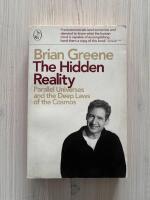 The Hidden Realitey - Parallel Universes and the Deep Larws of the Cosmos