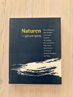 Naturen - I sj&auml;l och hj&auml;rta - Naturskyddsf&ouml;reningens &aring;rsbok 2003