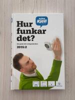 Hur funkar det? Din guide till vardagstekniken 2015:2