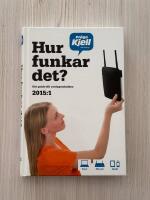 Hur funkar det? Din guide till vardagstekniken 2015:1