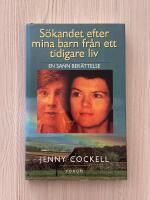 S&ouml;kandet efter mina barn fr&aring;n ett tidigare liv - En sann ber&auml;ttelse