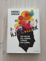 Hj&auml;rnstark : Hur motion och tr&auml;ning st&auml;rker din hj&auml;rna