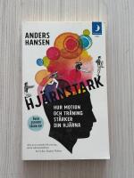 Hj&auml;rnstark : Hur motion och tr&auml;ning st&auml;rker din hj&auml;rna