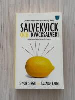 Salvekvick och kvacksalveri : Alternativmedicinen under luppen