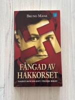 F&aring;ngad av Hakkorset : Nazist och Soldat i Tredje Riket