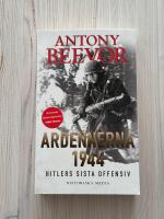 Ardennerna 1944 : Hitlers Sista Offensiv