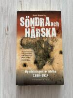 S&ouml;ndra och H&auml;rska : Uppdelningen av Afrika 1880-1914