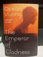 The Emperor of Gladness