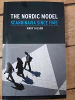 The Nordic model [Elektronisk resurs] : Scandinavia since 1945
