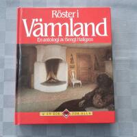R&ouml;ster i V&auml;rmland : en antologi