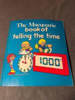 The Macquarie book of telling the time 