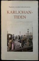 Signums svenska kulturhistoria. Karl Johantiden