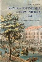 Svenska ostindiska compagnierna 1731-1813 : kryddor, te, porslin, siden