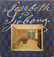 Josabeth Sj&ouml;berg &ndash; m&aring;larmamsellen fr&aring;n 1800-talets Stockholm