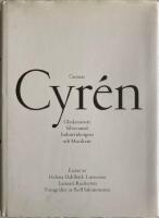 Gunnar Cyr&eacute;n - glaskonstn&auml;r, silversmed och musikant. Gunnar Cyr&eacute;n : glassartist, silversmith and musician