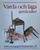V&aring;rda och laga gamla saker