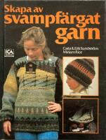 Skapa av svampfärgat garn