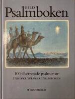 Bildpsalmboken. 100 illustrerade psalmer ur Den nya svenska psalmboken