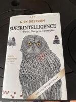 Superintelligence - Paths, Dangers, Strategies