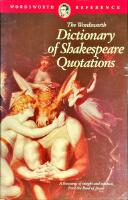 The Wordsworth dictionary of Shakespeare quotations